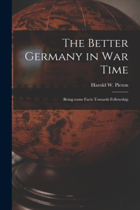 The Better Germany in War Time