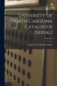 University of North Carolina Catalogue [serial]; 1932-1933