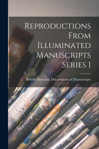 Reproductions From Illuminated Manuscripts Series 1
