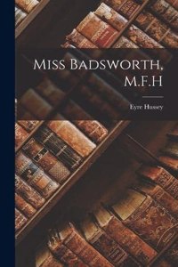 Miss Badsworth, M.F.H