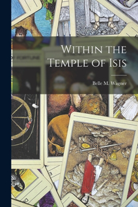 Within the Temple of Isis