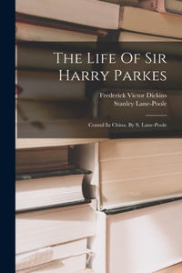The Life Of Sir Harry Parkes