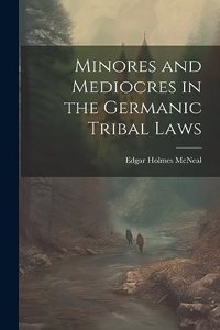 Minores and Mediocres in the Germanic Tribal Laws