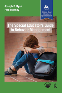 The Special Educator’s Guide to Behavior Management