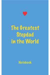 The Greatest Stepdad in the World Notebook