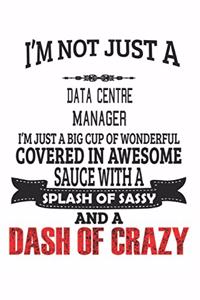 I'm Not Just A Data Centre Manager