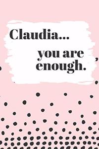 Claudia You are Enough