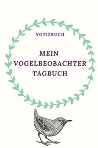 Notizbuch Mein Vogelbeobachter Tagebuch