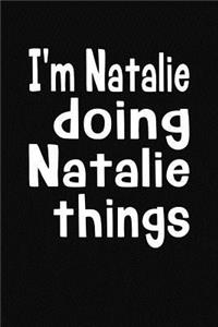 I'm Natalie Doing Natalie Things