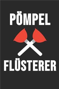 Pömpel Flüsterer