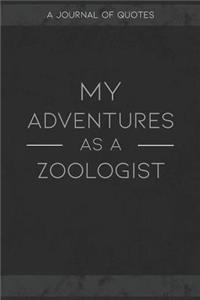 My Adventures As A Zoologist