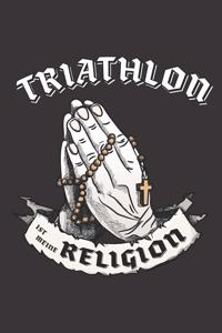 Triathlon Ist Meine Religion