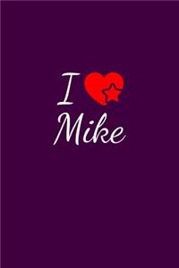 I love Mike