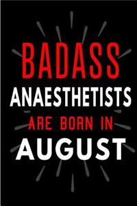 Badass Anaesthetists Are Born In August