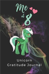 Me At 8 Unicorn Gratitude Journal