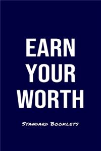 Earn Your Worth Standard Booklets: A softcover fitness tracker to record four days worth of exercise plus cardio.