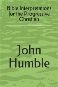Bible Interpretations for the Progressive Christian