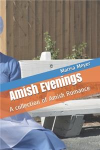 Amish Evenings