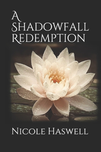 A Shadowfall Redemption