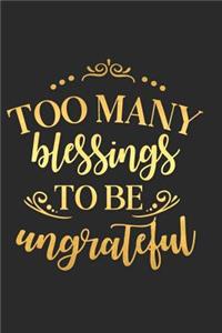 Too Many Blessings to Be Ungrateful