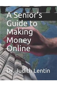 Senior's Guide to Making Money Online