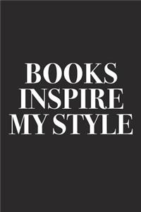 Books Inspire My Style