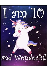 I Am 10 and Wonderful