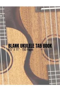 Blank Ukulele Tab Book - 8.5 X 11 - 150 Pages