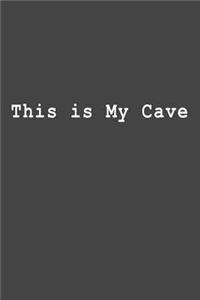 This Is My Cave