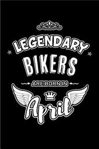 Legendary Bikers are born in April