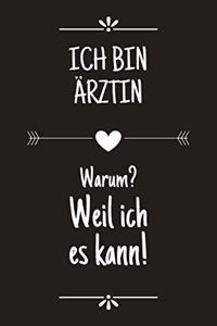 Ich bin Ärztin