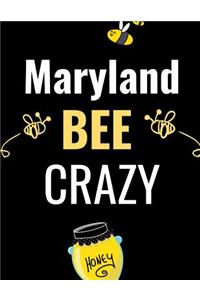 Maryland Bee Crazy