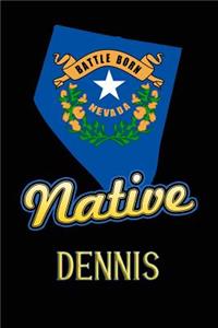 Nevada Native Dennis: College Ruled Composition Book