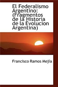 El Federalismo Argentino