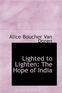 Lighted to Lighten