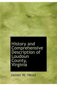 History and Comprehensive Description of Loudoun County, Virginia