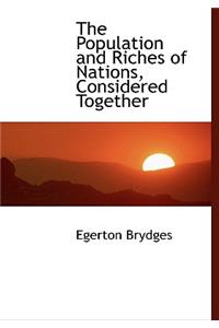 The Population and Riches of Nations, Considered Together
