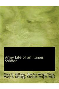 Army Life of an Illinois Soldier