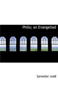 Philo; An Evangeliad