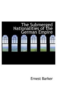 The Submerged Nationalities of the German Empire