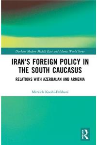 Iran's Foreign Policy in the South Caucasus