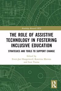 Role of Assistive Technology in Fostering Inclusive Education