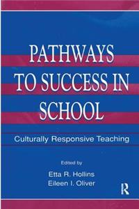 Pathways to Success in School