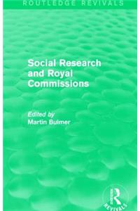 Social Research and Royal Commissions (Routledge Revivals)