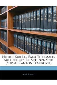 Notice Sur Les Eaux Thermales Sulfureuses De Schinznach