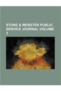 Stone & Webster Public Service Journal Volume 3