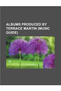 Albums Produced by Terrace Martin