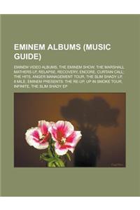 Eminem Albums (Music Guide)