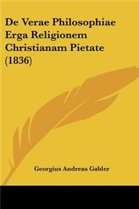De Verae Philosophiae Erga Religionem Christianam Pietate (1836)
