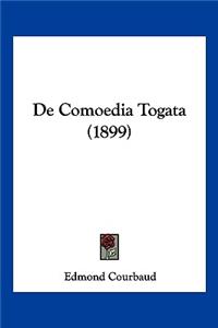 De Comoedia Togata (1899)